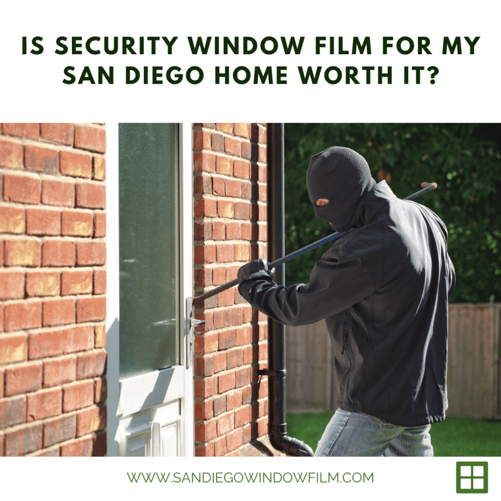 security window film san diego worth it