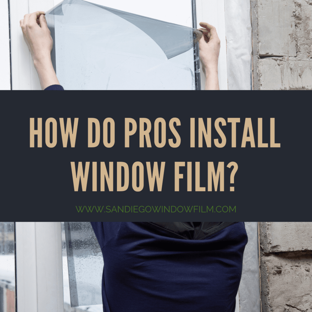 how pros install window film